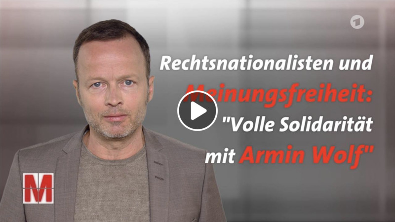 Volle Solidarität mit Armin Wolf!