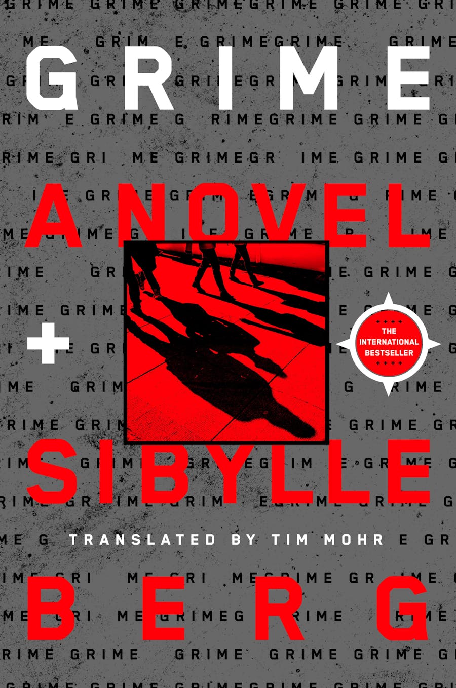 GRIME Novel by Sibylle Berg