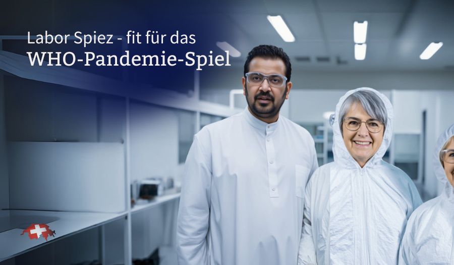 Labor Spiez: Wo die WHO ihr Pandemie-Spiel vorbereitet – Schweizerischer Verein WIR