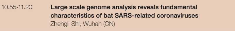 Large scale genome analysis reveals fundamental characteristics of bat SARS-related coronaviruses Zhengli Shi, Wuhan (CN)